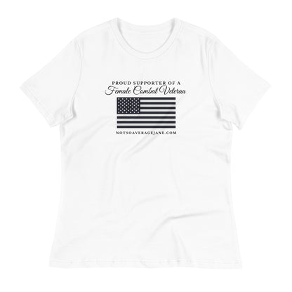 Proud Supporter of a Female Combat Veteran Women's Relaxed T-Shirt